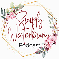 Simply Waterbury: Faith, Family & Home for the Overwhelmed Christian Woman