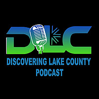 Discovering Lake County, IL Podcast
