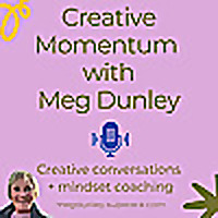 Creative Momentum with Meg Dunley Podcast