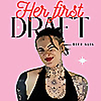 Her first draft