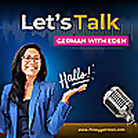 Let's Talk German With Eden 🇩🇪