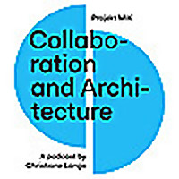 Collaboration and Architecture