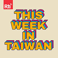 This Week in Taiwan