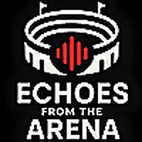 Echoes from the Arena