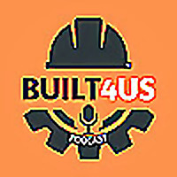 BUILT4US PODCAST- By Construction Workers, For Construction Workers.