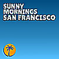 Sunny Mornings San Francisco