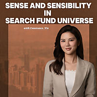 Sense and Sensibility in Search Fund Universe