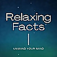 Relaxing Facts
