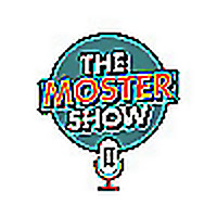 The Moster Show