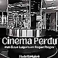 Cinema Perdu