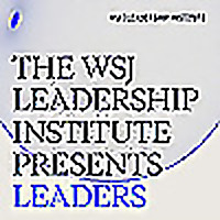 WSJ Leadership Institute Presents: Leaders