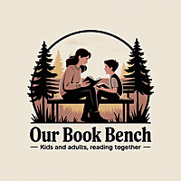 Our Book Bench | Kids and Adults, Reading Together