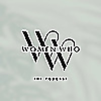The Women Who Podcast