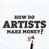 How Do Artists Make Money?