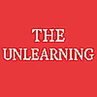 The Unlearning