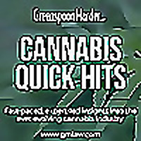 Cannabis Quick Hits
