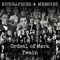 Ordeal of Mark Twain
