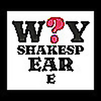 Why Shakespeare?