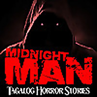 Midnight Man - Tagalog Horror Stories