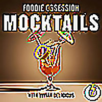 Foodie Obsession: Mocktails