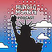 The History Matters Podcast