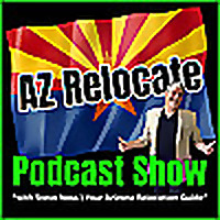 AZ Relocate Podcast Show