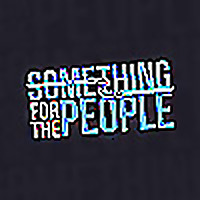 Something for the People