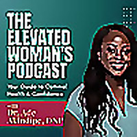 The Elevated Woman's Podcast