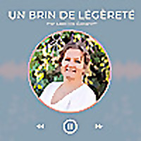 Un brin de légèreté - Des parcours inspirants pour alléger nos vies