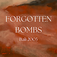 Forgotten Bombs: Bali 2005