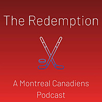 The Redemption: A Montreal Canadiens Podcast
