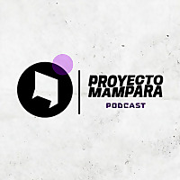 Proyecto Mampara: El Podcast