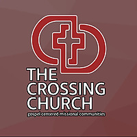 The Crossing Church Sermons