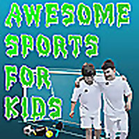Awesome Sports for Kids