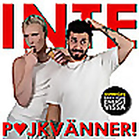 INTE POJKVÄNNER!