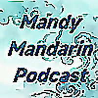 Mandy Mandarin Podcast | Basic → Intermediate Chinese