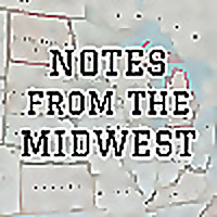 Notes From The Midwest