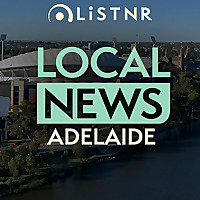 LiSTNR Adelaide Local News