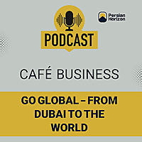 Café Business by Persian Horizon | Global Growth