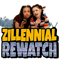 Zillennial Rewatch