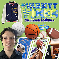 Varsity Vibes with Luke La Monte