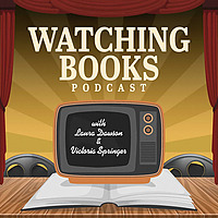 Watching Books Podcast