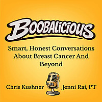Boobalicious:  Breast Cancer and Beyond