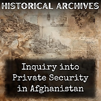 Inquiry into Private Security in Afghanistan