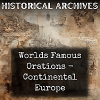 Worlds Famous Orations - Continental Europe