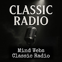 Mind Webs - Classic Radio
