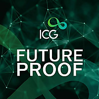 Future Proof   The Podcast by ICG
