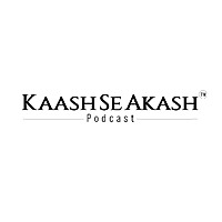 KaashSeAkash Podcast