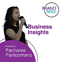 Business Insights by Brandnow.asia with host Pacharee Pantoomano