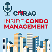 Inside Condo Management: A CMRAO Podcast